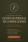 Gestión de Personal sin Complicaciones: Guía Completa para PyMEs